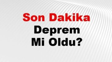 Son dakika deprem mi oldu? Az önce deprem nerede oldu? İstanbul, Ankara, İzmir ve il il AFAD son depremler 23 Aralık 2024